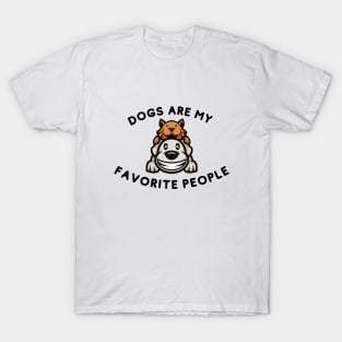 Dogs Are My Favorite People T-Shirt